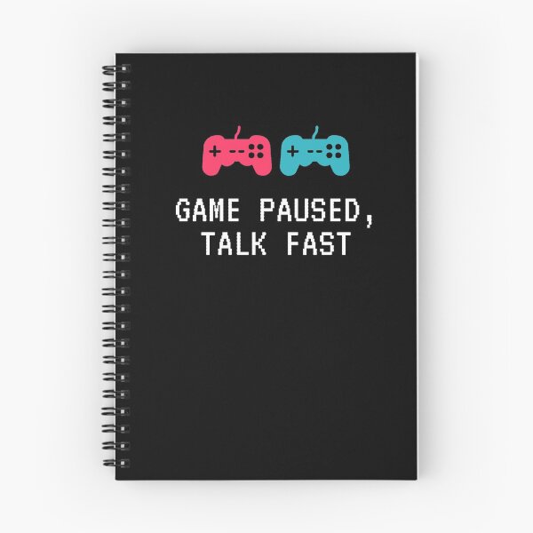 Item preview, Game Paused Talk Fast designed and sold by Creatoe.