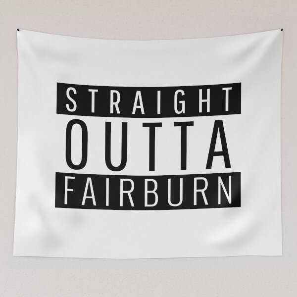 Item preview, Straight Outta Fairburn Georgia designed and sold by Teelogic.