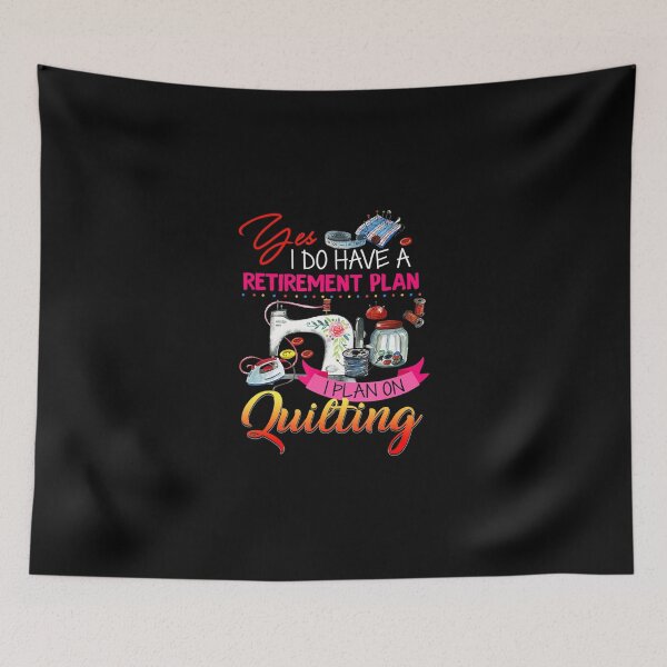 Item preview, I Do Retirement Plan I Plan On Quilting Funny Quilter designed and sold by AloisSinger.