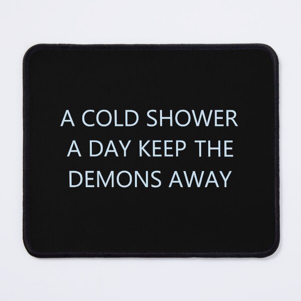 Item preview, Cold Shower Quote designed and sold by MOST FIRE DESIGNS.
