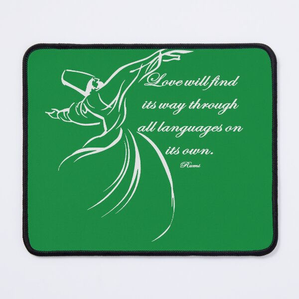 Item preview, Love Will Find Its Way Through All Languages Dervish Quote designed and sold by taiche.