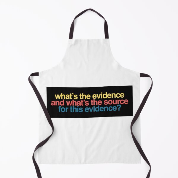 Item preview, What’s the evidence and what’s the source for this evidence? designed and sold by weavernap.