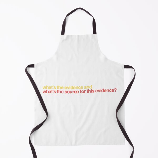 Item preview, What’s the evidence and what’s the source for this evidence? designed and sold by weavernap.
