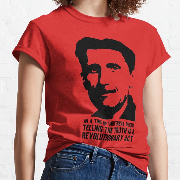 Truth is Revolutionary - George Orwell Classic T-Shirt