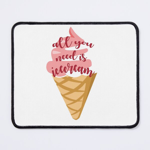 Item preview, ALL YOU NEED IS ICCREAM designed and sold by MallsD.