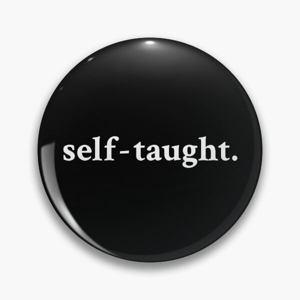 Item preview, Self-taught designed and sold by OrenjiMan.