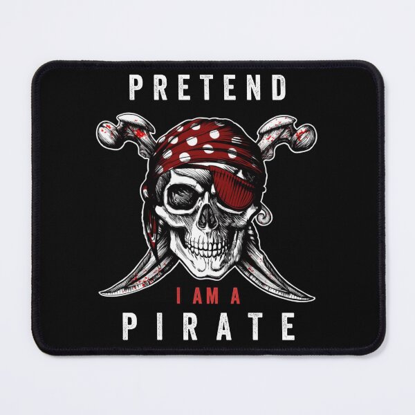 Item preview, PRETEND I AM A PIRATE designed and sold by Hussain Shirts.