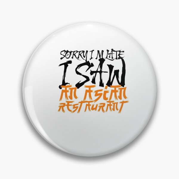 Item preview, Sorry I'm late I saw an asian restaurant designed and sold by SIMPLINZ.