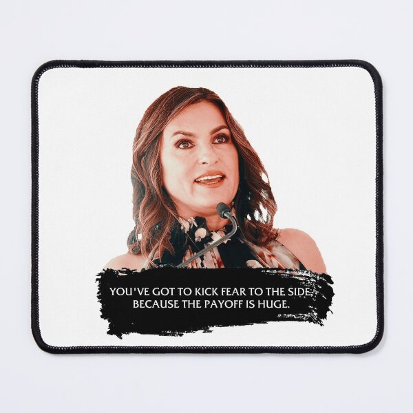 Item preview, You've got to kick fear to the side - Mariska Hargitay designed and sold by chxstainiac-.
