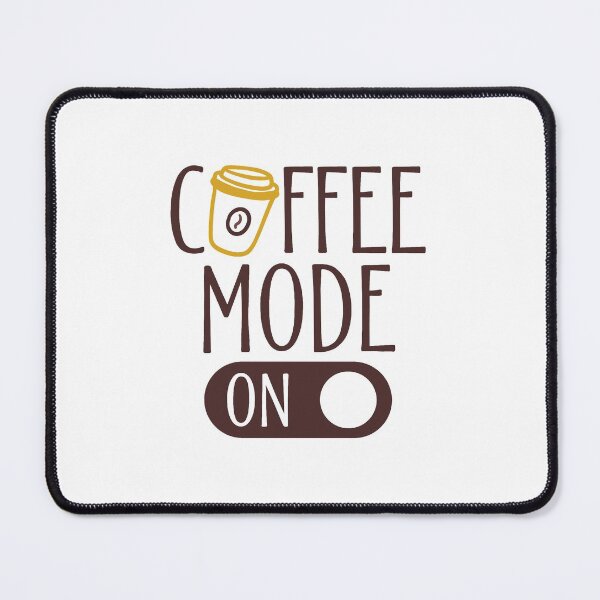 Item preview, Coffee Mode -All day every day designed and sold by anthfony.