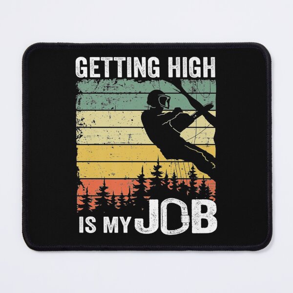 Item preview, Getting High Is My Job Vintage Tree Climber Dad designed and sold by theDlab.