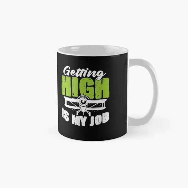 Item preview, Getting High Is My Job Pilot Flight Attendant Airplane designed and sold by theDlab.