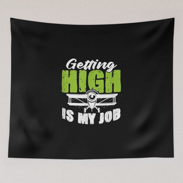 Item preview, Getting High Is My Job Pilot Flight Attendant Airplane designed and sold by theDlab.