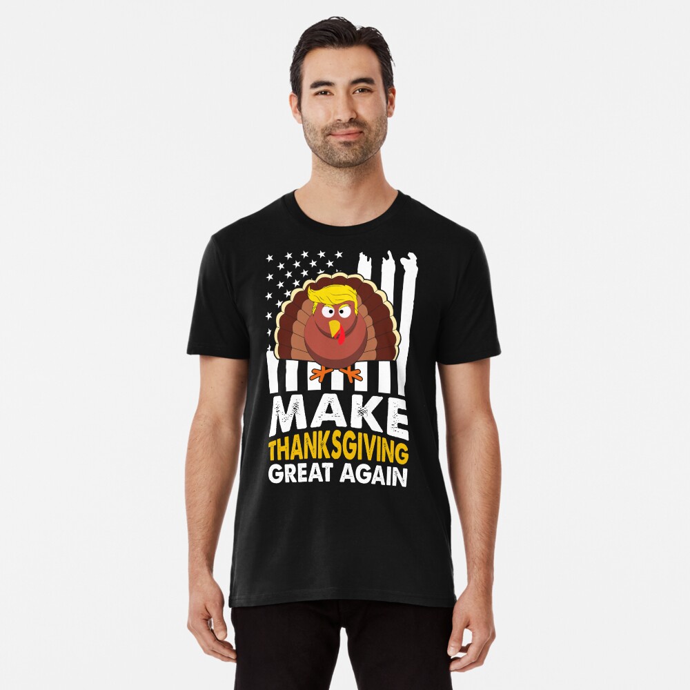 Make Thanksgiving Great Again Pro Trump 2024 Republican Turkey Day Gift  T-Shirt