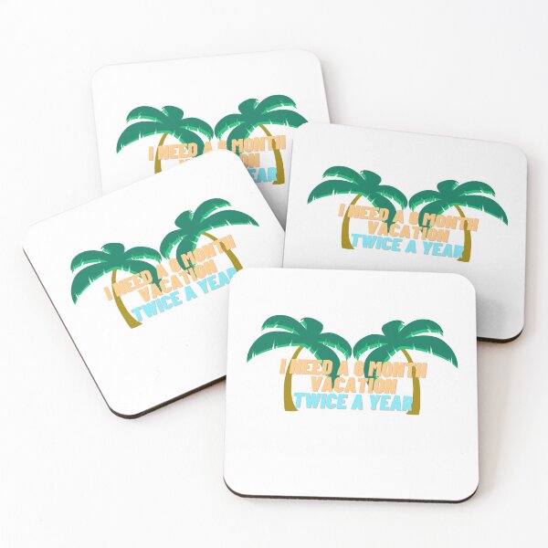 Item preview, I Need a Six Month Vacation Twice a Year designed and sold by Cubezz.