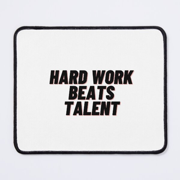 Item preview, Hard Work Beats Talent designed and sold by Cubezz.