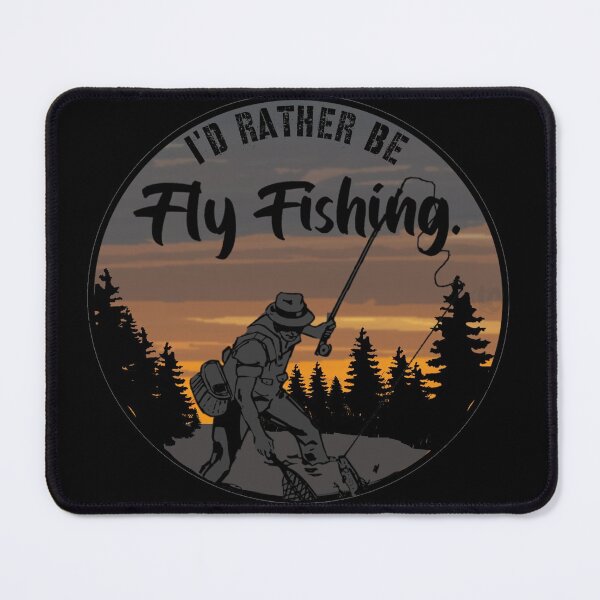 Item preview, I'd Rather Be Fly Fishing design for Fisherman and Anglers designed and sold by LifeCrush.