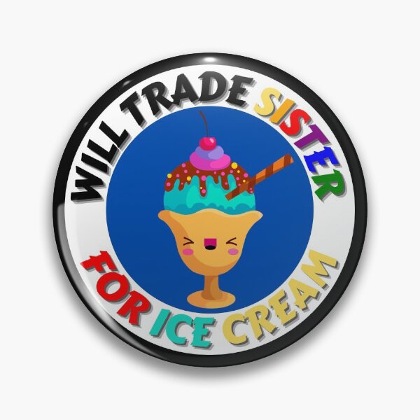 Item preview, Will Trade Sister For Ice Cream Mean Brother Kawaii Ice Cream designed and sold by RGRamsey.