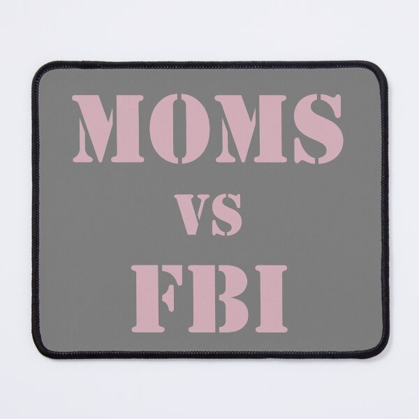 Item preview, Moms vs FBI in Blush Pink designed and sold by Interpret108.