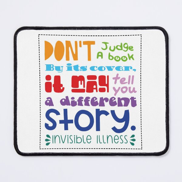 Item preview, Don't Judge a book by its cover (Rainbow Version) - Invisible Illness Awareness designed and sold by The Chronic's Chronicles.