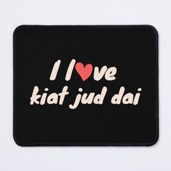 Item preview, I love Kiat jud dai designed and sold by ArTips.