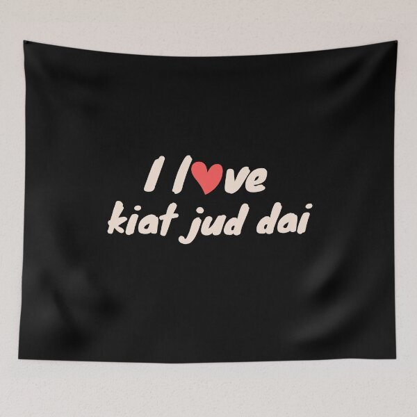 Item preview, I love Kiat jud dai designed and sold by ArTips.
