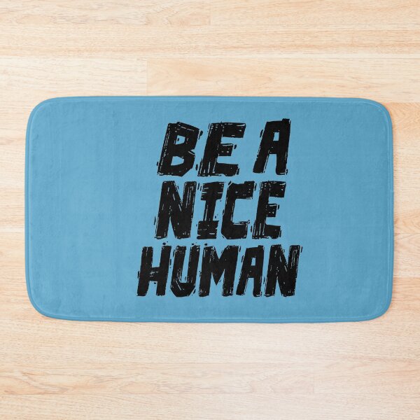 Item preview, BE A NICE HUMAN designed and sold by Heddar Badreddine.