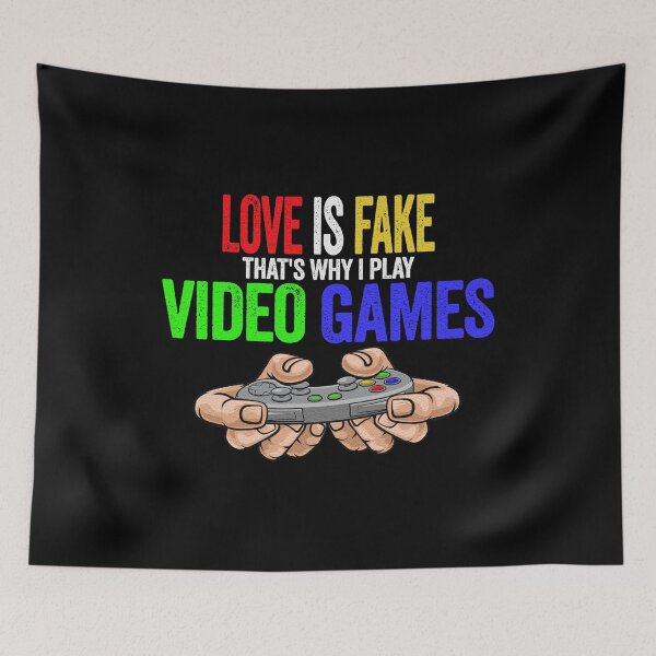 Item preview, Love is Fake that's why i play video games designed and sold by uranus-art.