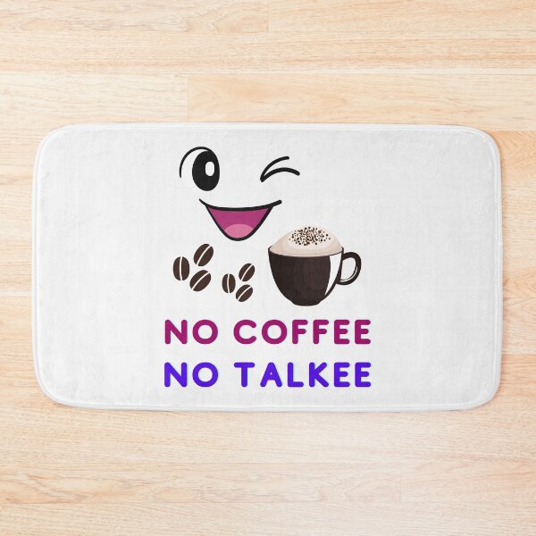 Item preview, No Coffee No Talkee Funny Coffee lovers designed and sold by BhavyaBathla.