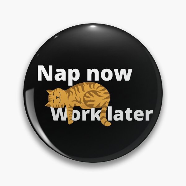 Item preview, Nap now work later designed and sold by PF-creations.