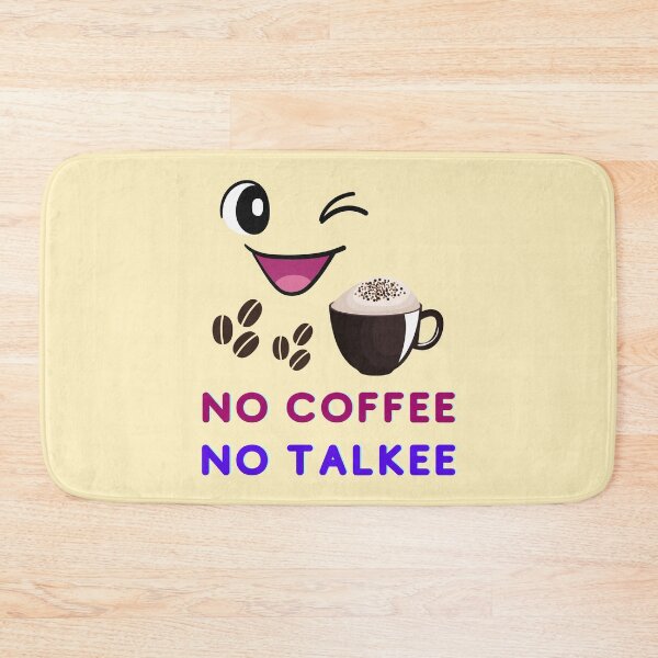 Item preview, No Coffee No Talkee Funny Coffee lovers designed and sold by BhavyaBathla.