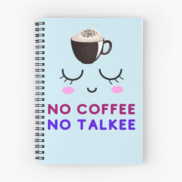 Item preview, No Coffee No Talkee Funny Coffee lovers designed and sold by BhavyaBathla.