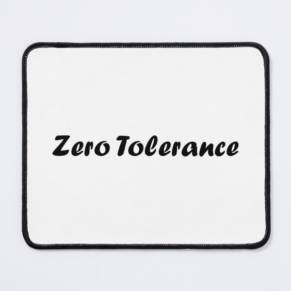 Item preview, Zero Tolerance designed and sold by StefanCgraphics.