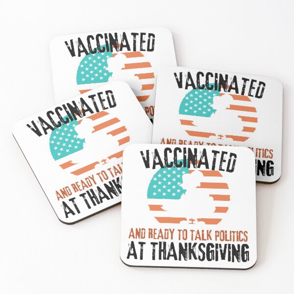 Item preview, Vaccinated and ready to talk politics at Thanksgiving - Funny Thanksgiving, Thanksgiving for family, Funny Thanksgiving dinner  designed and sold by Vibing-Right.