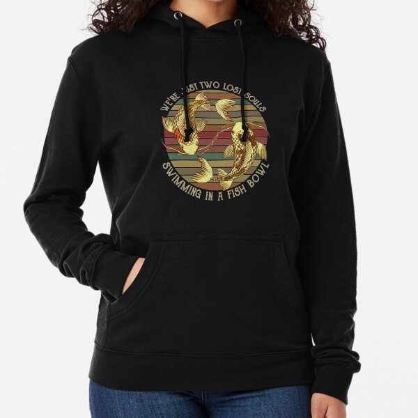 Pink Floyd T-ShirtWe're Pink Just Two Lost Souls Swimming in A Fish Bowl Floyd Lightweight Hoodie