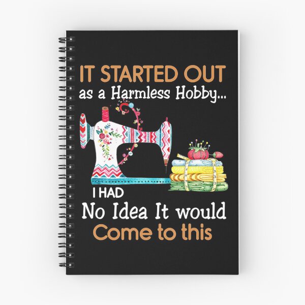 Item preview, It Started Out As a Harmless Hobby Sewing Funny designed and sold by AloisSinger.