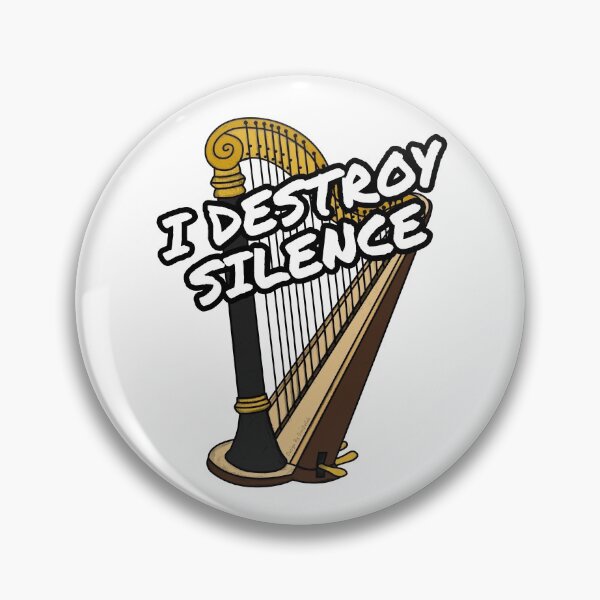 Item preview, I Destroy Silence Harp Player Harpist Orchestra Funny designed and sold by doodlerob.