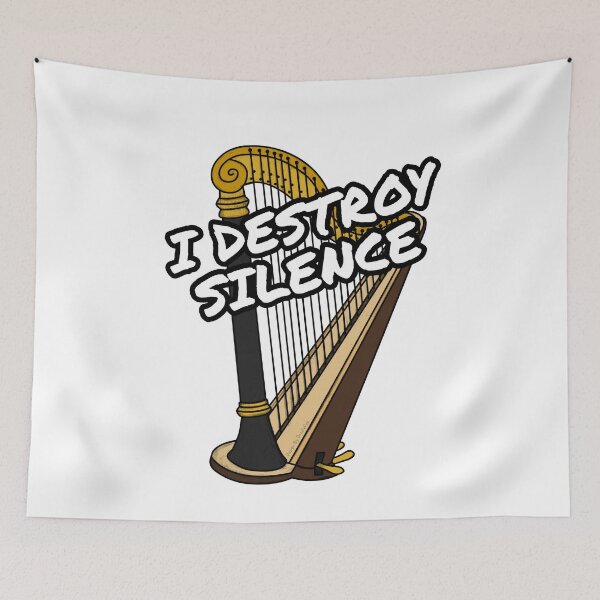 Item preview, I Destroy Silence Harp Player Harpist Orchestra Funny designed and sold by doodlerob.