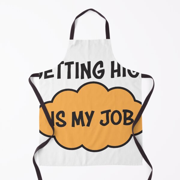 Item preview, Getting high is my job designed and sold by Bwittaya.