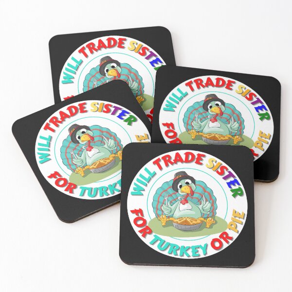 Item preview, Will Trade Sister For Turkey or Pie Funny Brother designed and sold by RGRamsey.