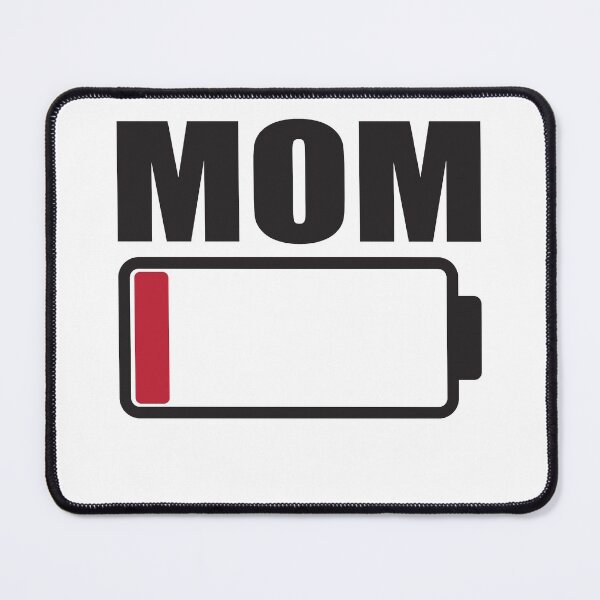 Item preview, Mom Low Battery Warning designed and sold by RoguePixel.