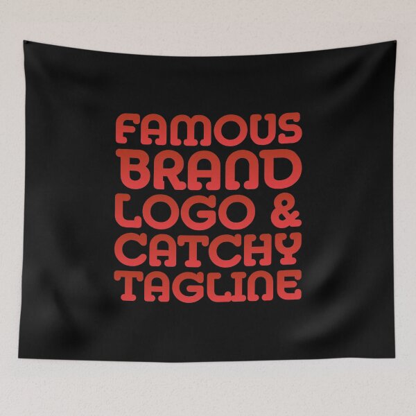Item preview, Famous brand logo and catchy tagline designed and sold by crazycollective.