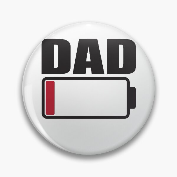 Item preview, Dad Low Battery Warning designed and sold by RoguePixel.