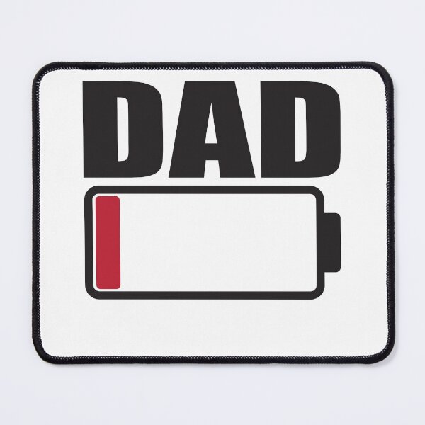 Item preview, Dad Low Battery Warning designed and sold by RoguePixel.