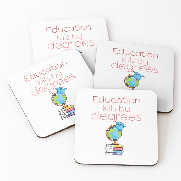 Item preview, Education kills by degrees designed and sold by Scribblehound.