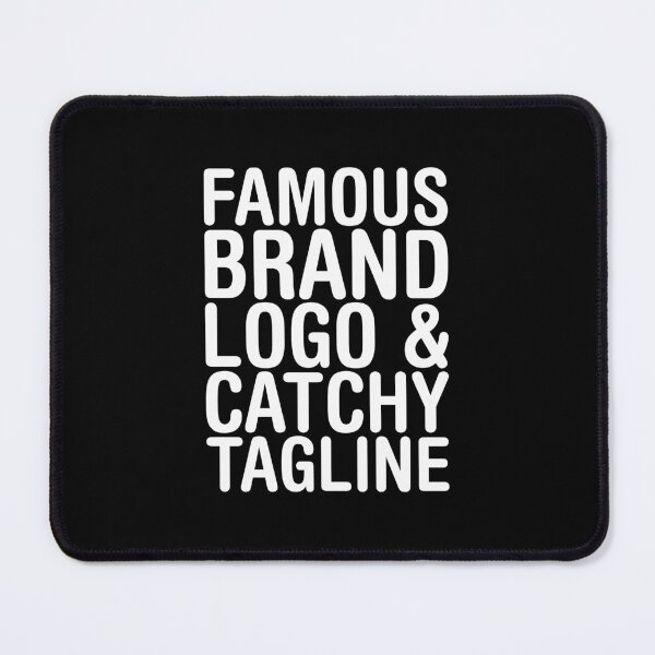Item preview, Famous brand logo and catchy tagline designed and sold by crazycollective.