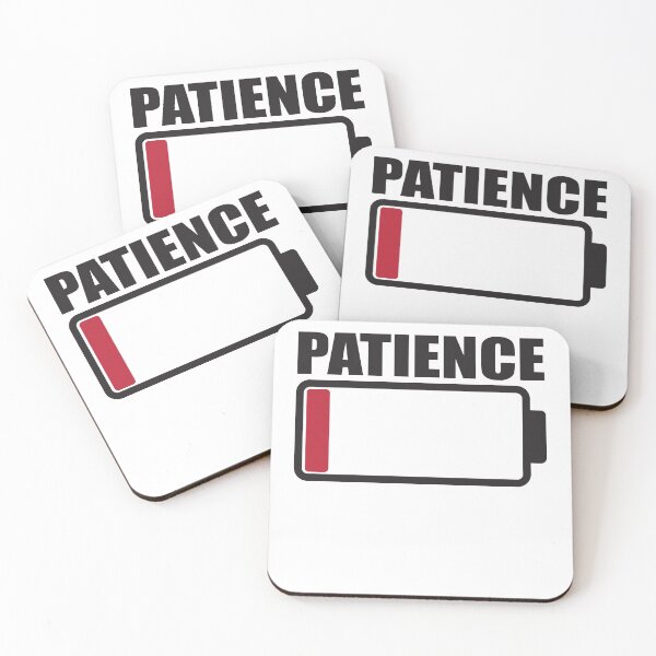 Item preview, Patience Low Battery Warning designed and sold by RoguePixel.