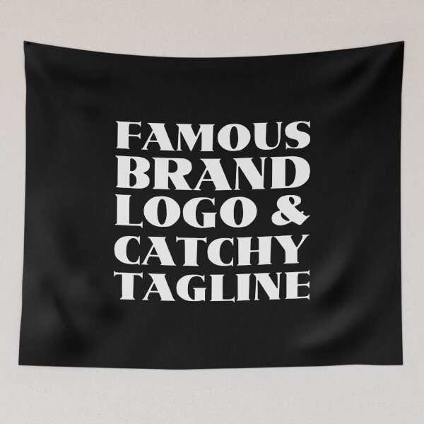 Item preview, Famous brand logo and catchy tagline designed and sold by crazycollective.