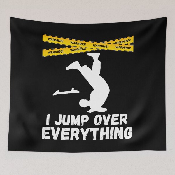 Item preview, I Jump Over Everything - Funny Skateboard Skate Gift print designed and sold by theodoros20.