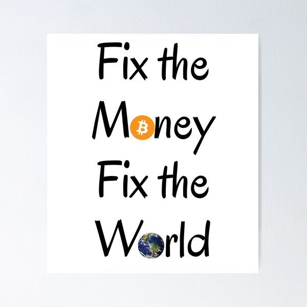 Item preview, Fix the Money, Fix the World (Black Text) designed and sold by gregwoodworth.